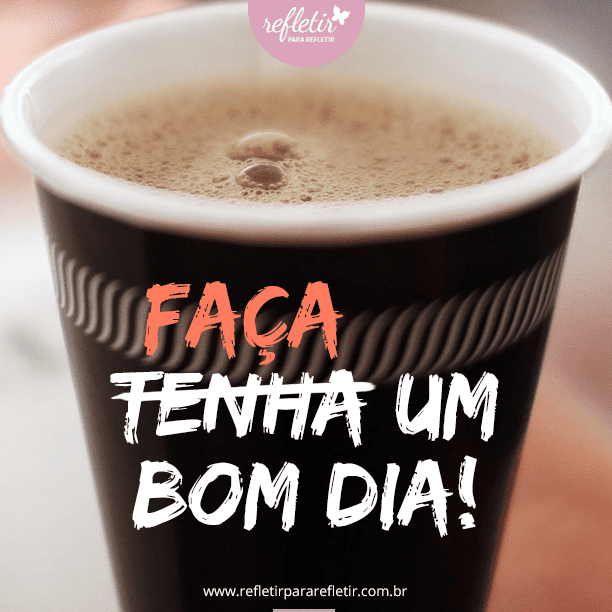 Frases Curtas de BOM DIA