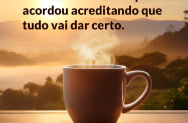 93 Frases Curtas de BOM DIA para status :)